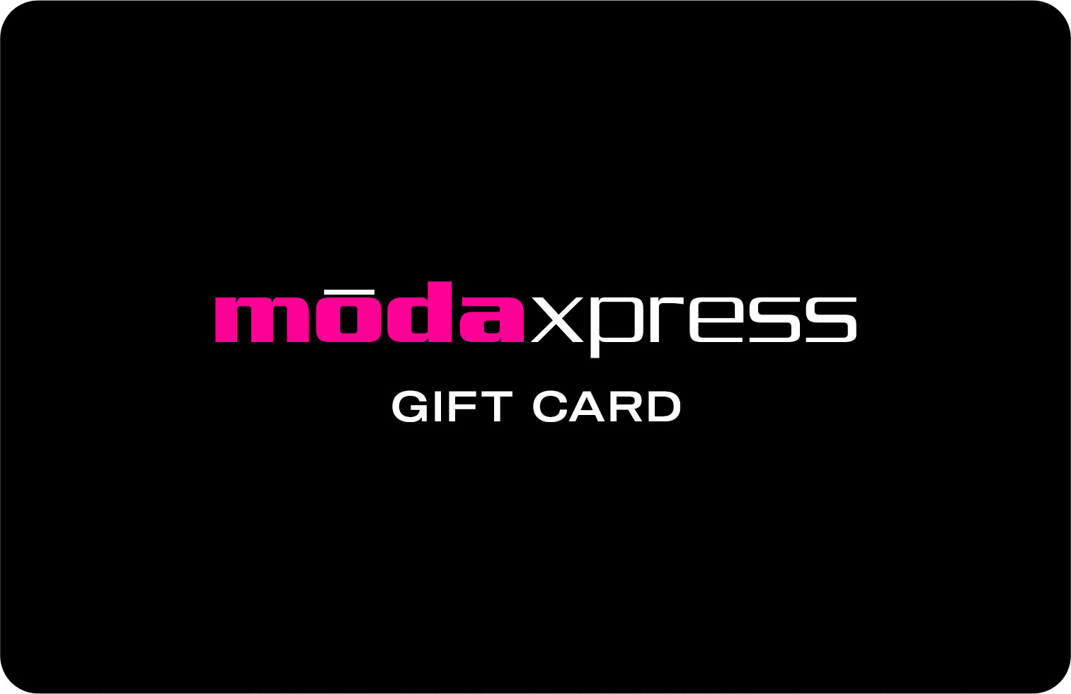 ModaXpress Gift Card