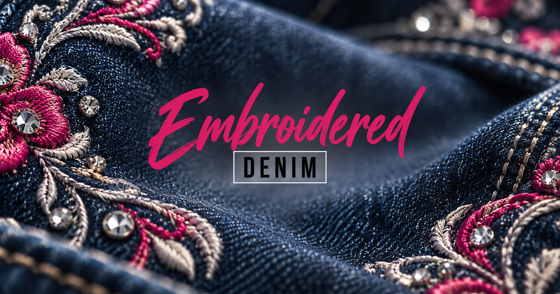 Embroidered Jeans: How to Style and Care for Them
