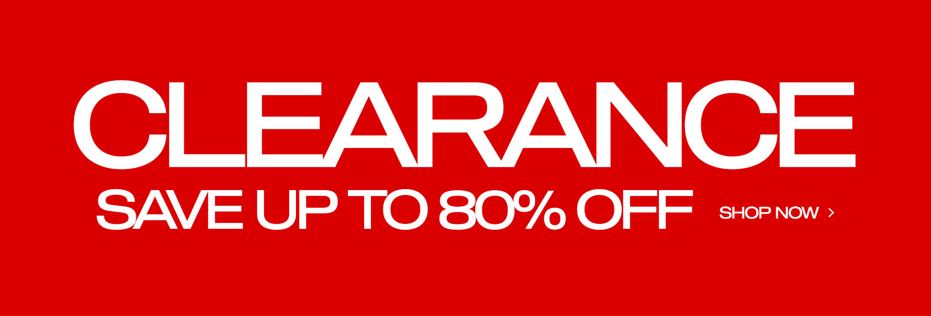 Clearance Save Up to 80% Off Save Now