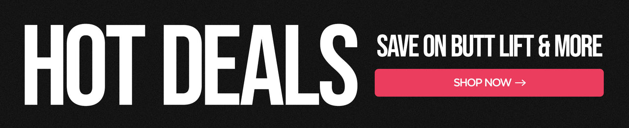 Hot Deals: Save on Butt Lift & More Shop Now