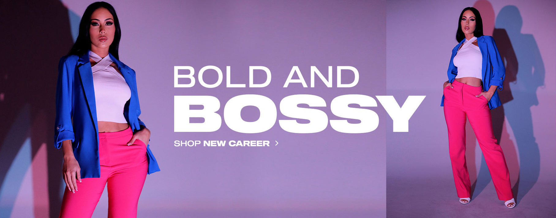 Bold & Bossy: Shop New Career