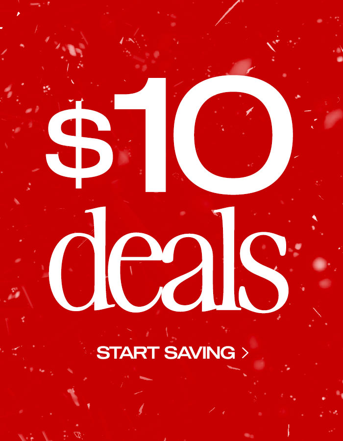 $10 Deals: Start Saving Now